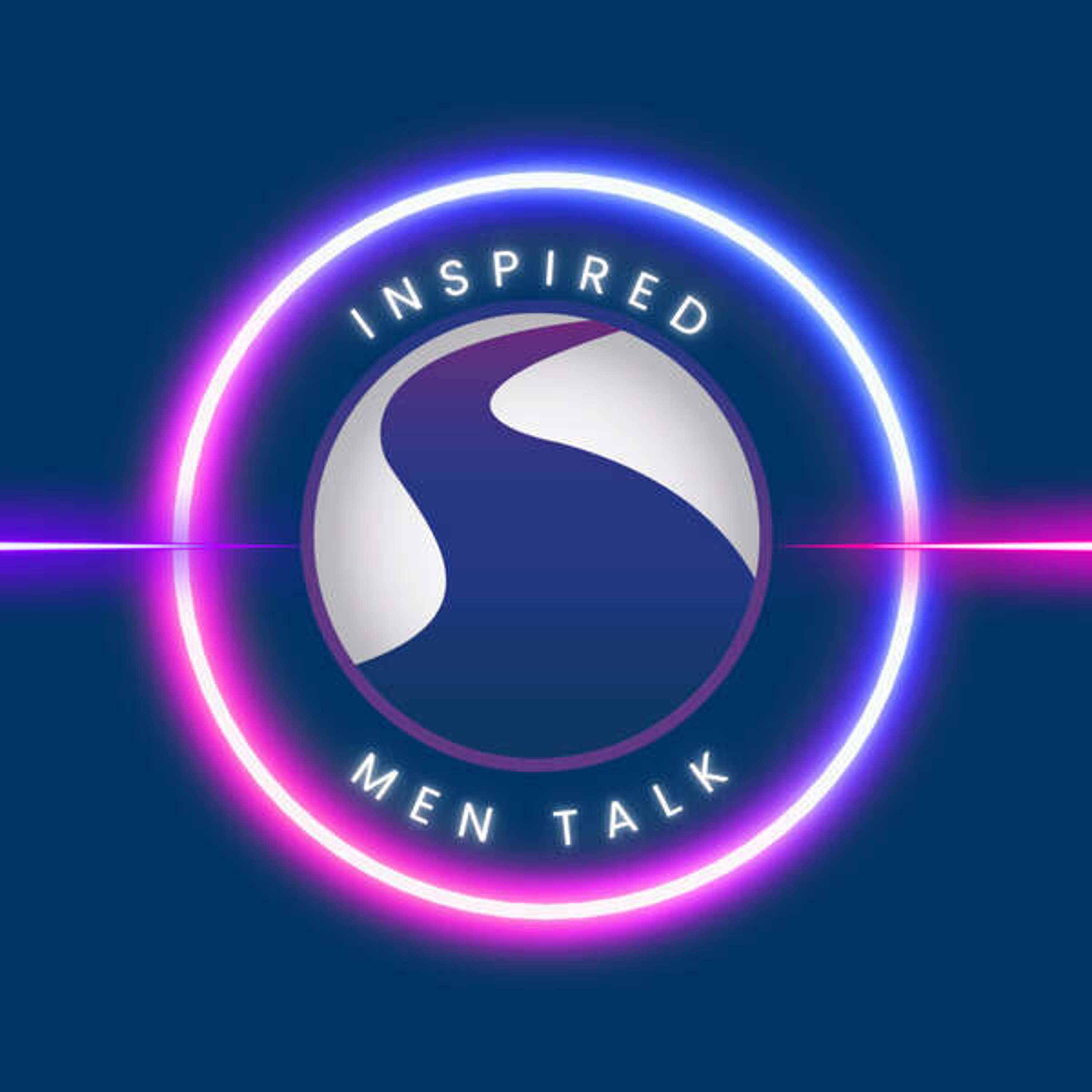 Inspired Men Talk: Breaking the Stigma of Men\'s Mental Health