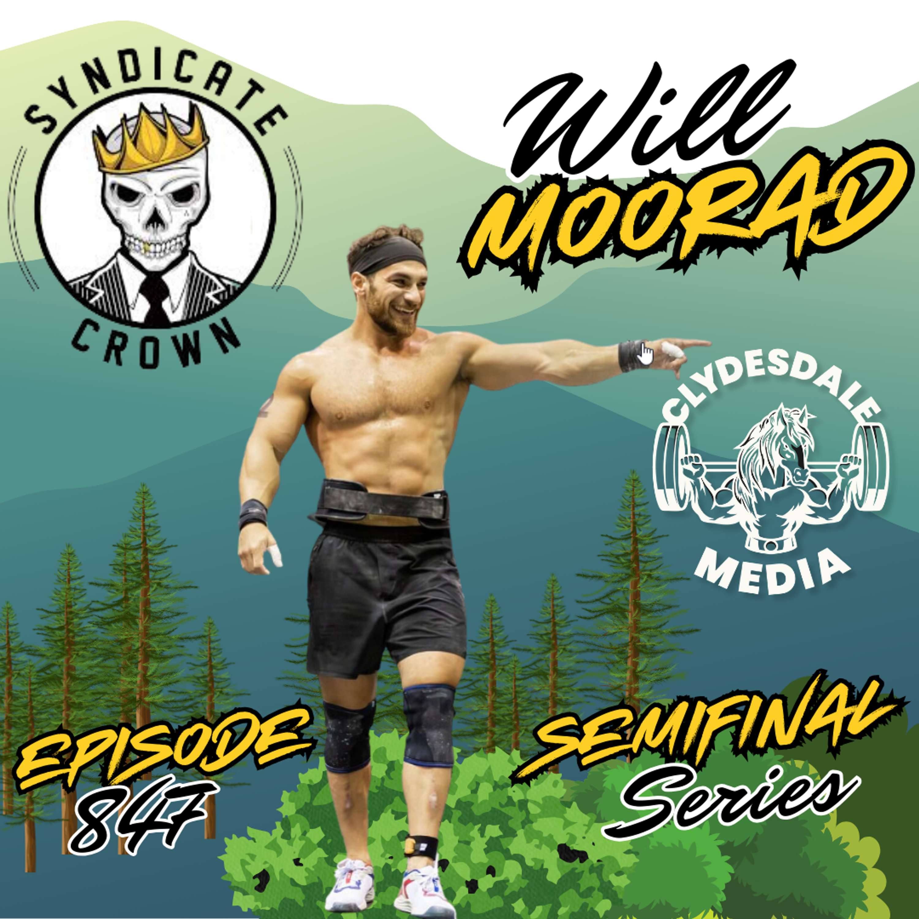 Will Moorad | The Clydesdale Media Semifinalist Series