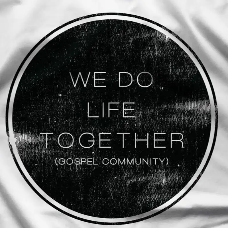 2-4-18 - Vision Series: Code 3 - We Do Life Together - Corey Errett