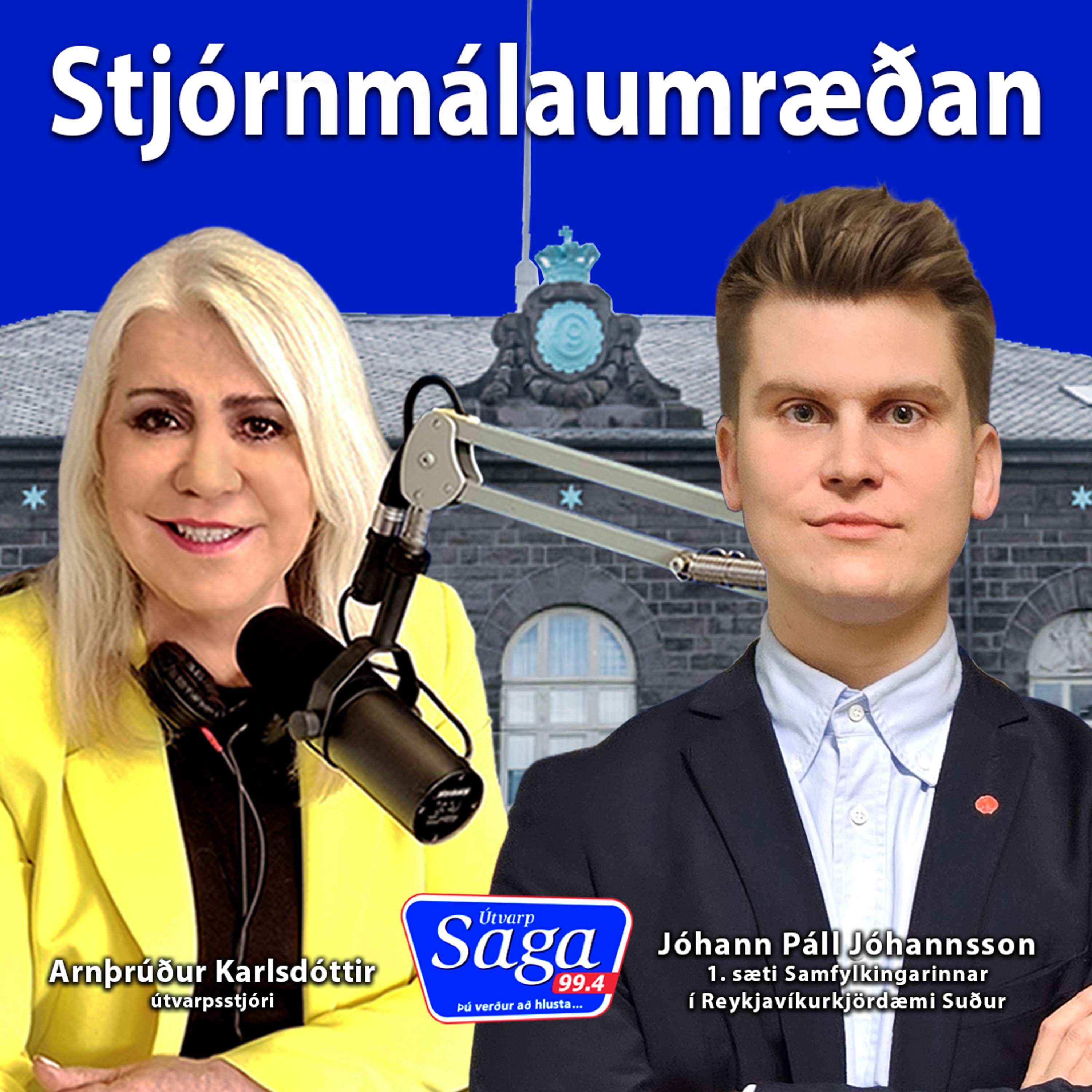Stjórnmálaumræðan - Jóhann Páll Jóhannsson skipar 1. sæti Samfylkingarinnar í Reykjavíkurkjördæmi suður