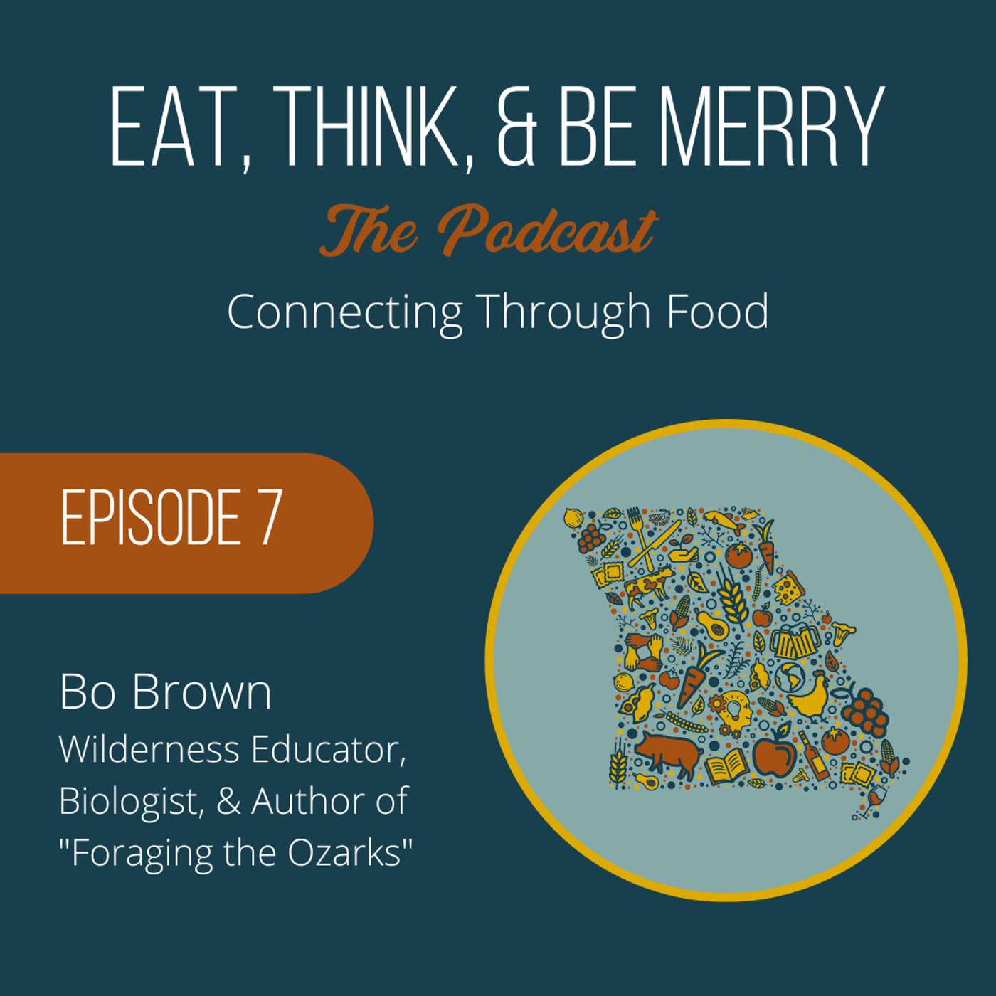 S1 E7: Foraging the Missouri Ozarks with Bo Brown S1 E7: Foraging the Missouri Ozarks with Bo Brown