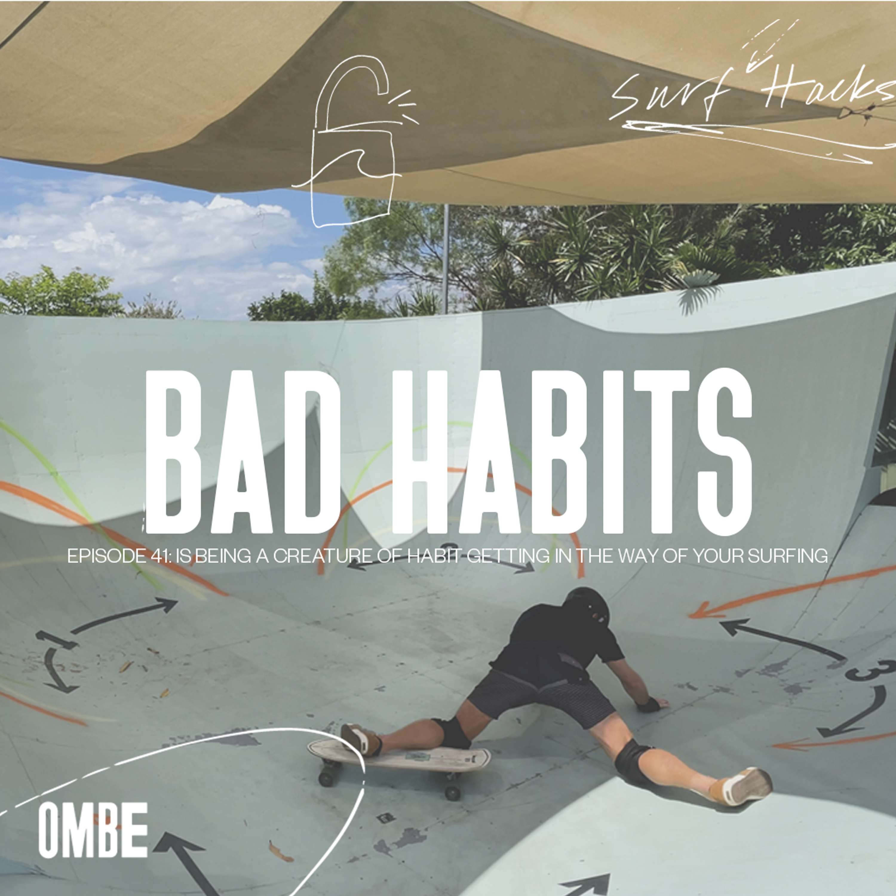 EP 41 | SURF HACKS | IS BEING A CREATURE OF HABIT GETTING IN THE WAY OF YOUR SURFING
