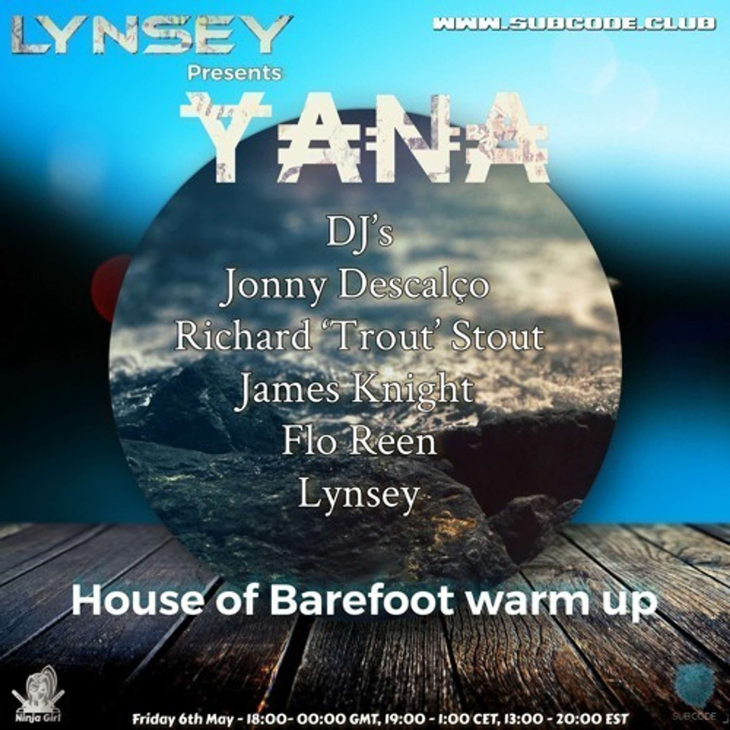 Lynsey Presents... Yana House Of Barefoot Warm Up