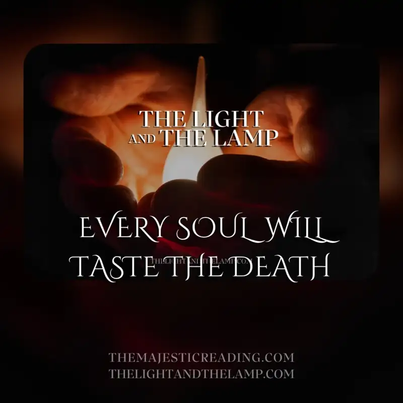 Every Soul Will Taste The Death