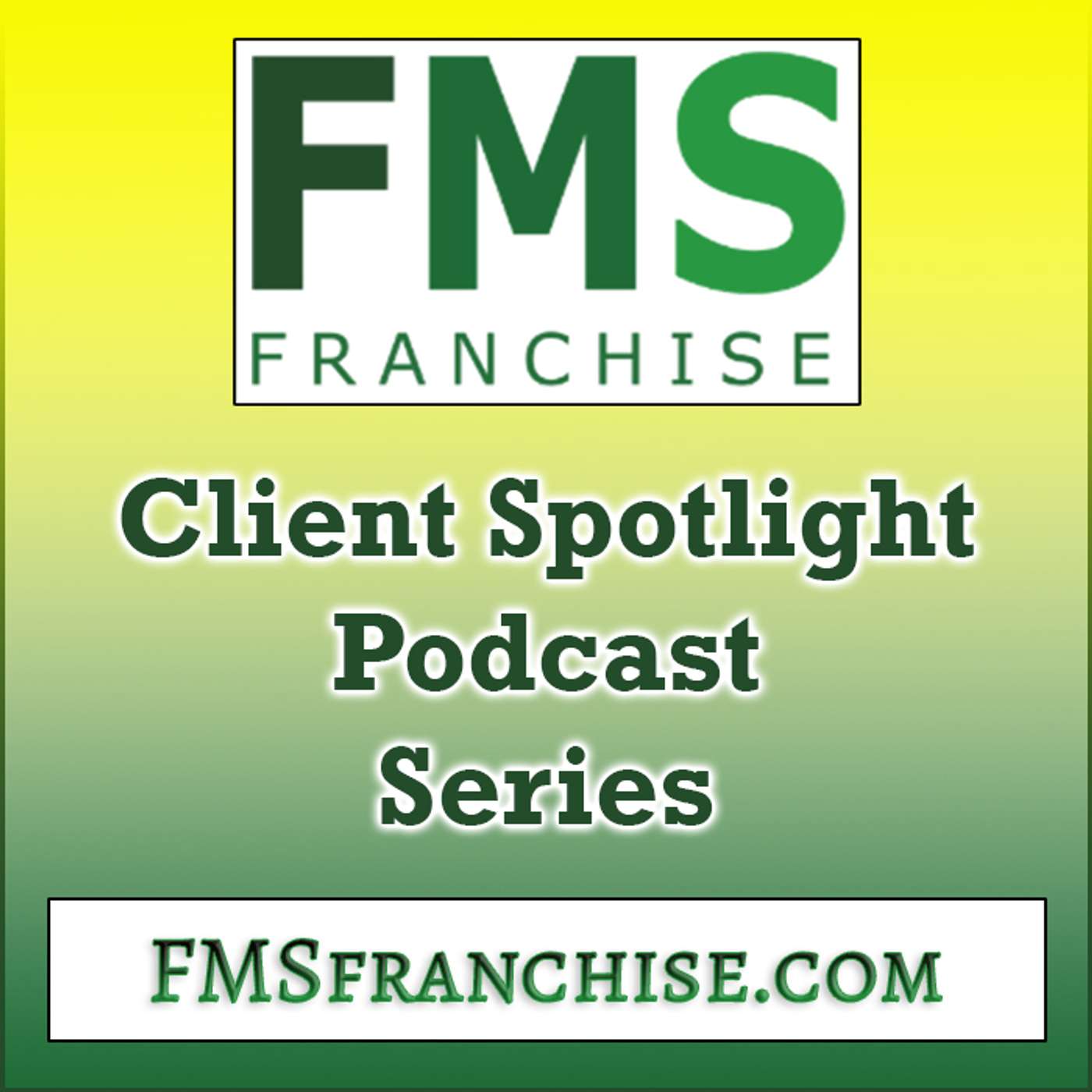 Franchise Marketing Systems - Client Spotlight Series