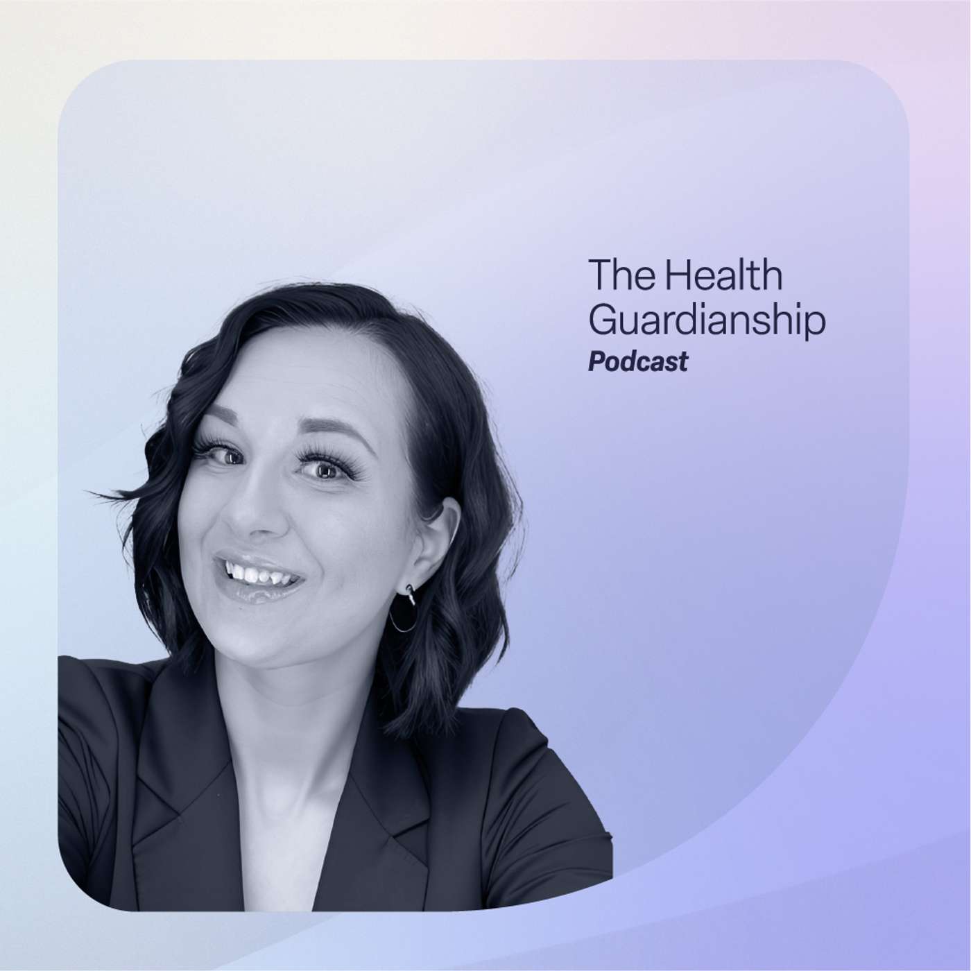 The Health Guardianship Experience Ep. 5 episode artwork