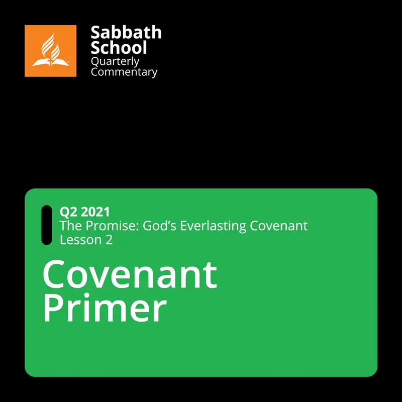 Q2 The Promise: God's Everlasting Covenant #2 Covenant Primer