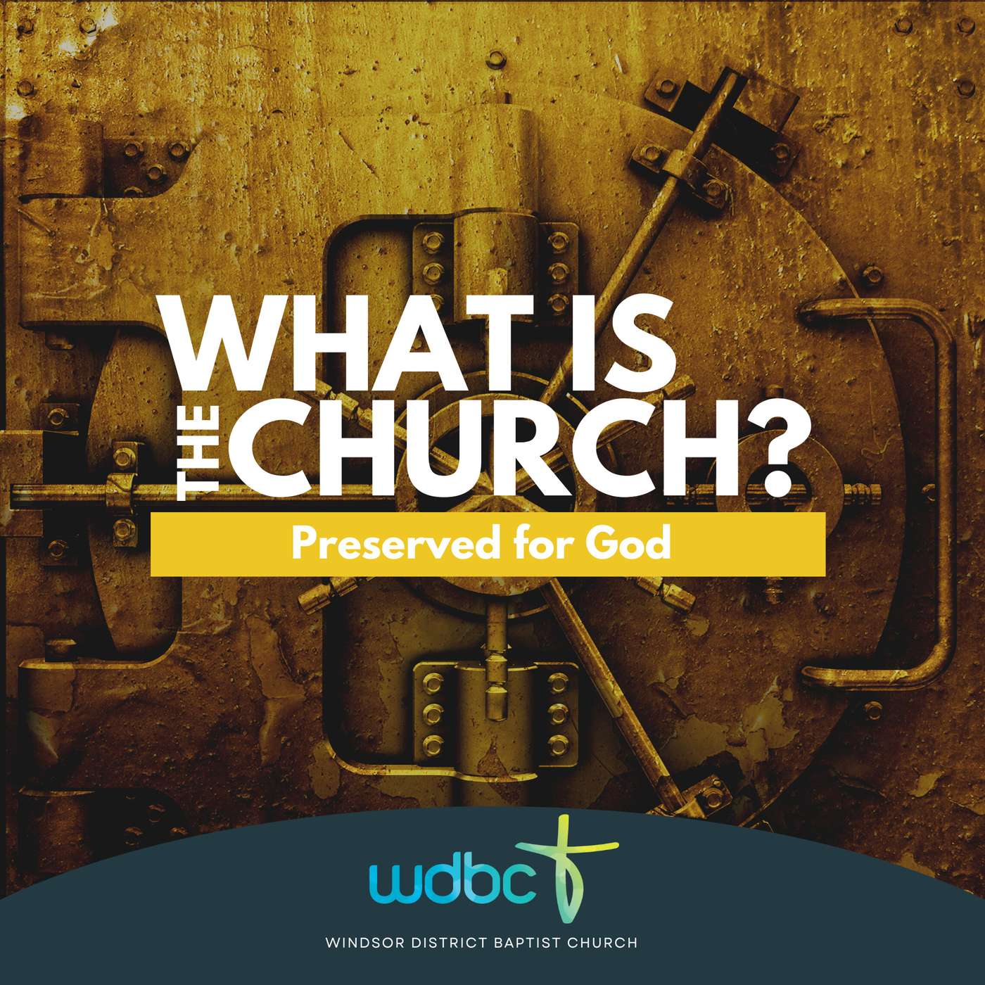 What is the Church?#15 | Preserved for God