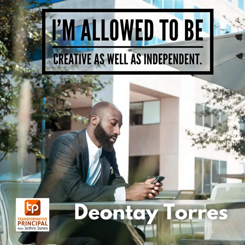 Own It with Deidre Roemer, Deontay Torres, and Dayzia Marek Transformative Principal 413