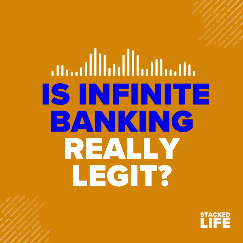 03: Is Infinite Banking Really Legit?