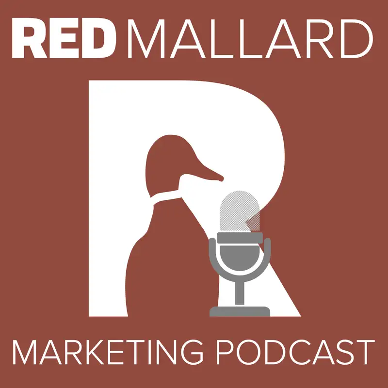 The Red Mallard Marketing Podcast