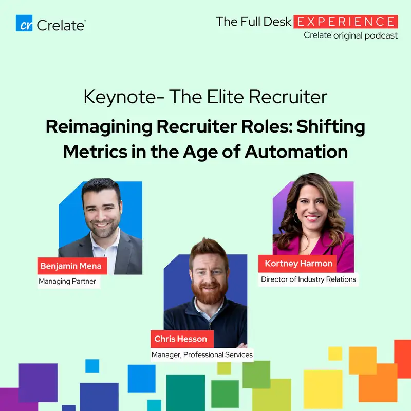 Kortney Harmon Keynote | The Elite Recruiter - Reimagining Recruiter Roles: Shifting Metrics in the Age of Automation