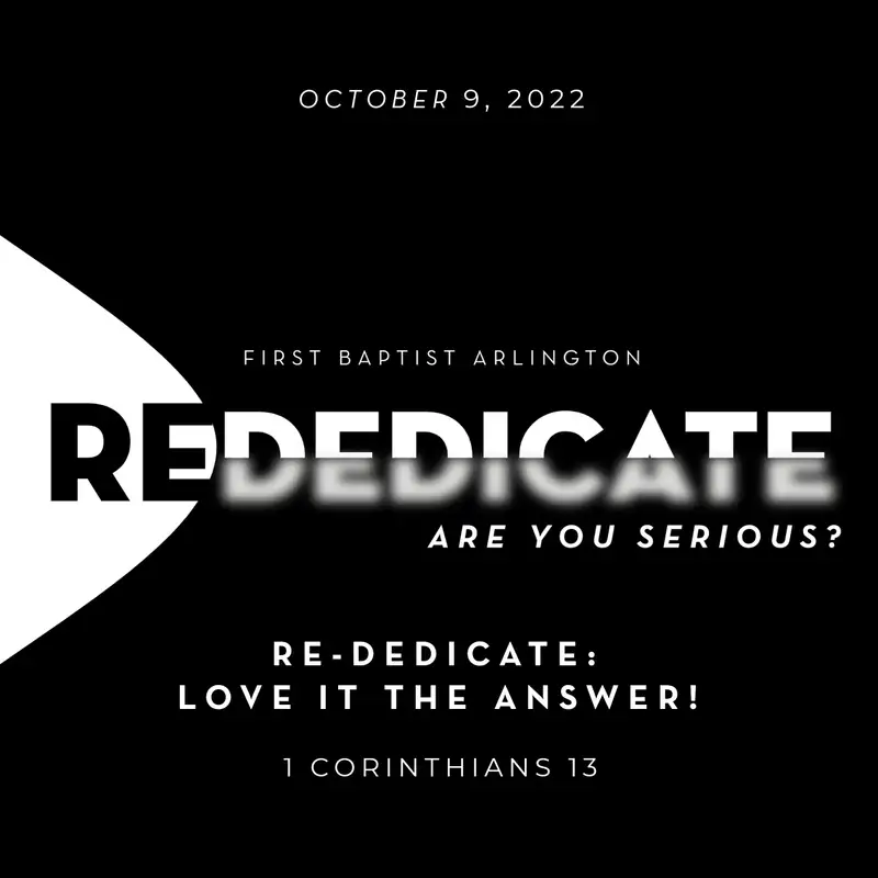 Re-Dedicate - Love is the Answer (October 9, 2022)
