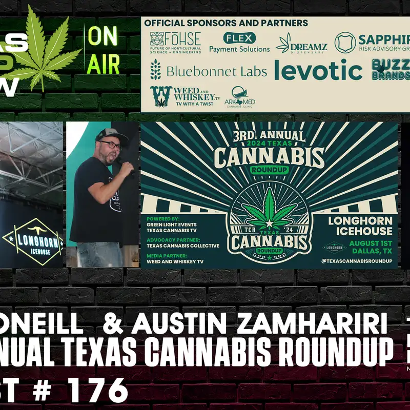 Episode: #176 Preview Texas Cannabis Roundup