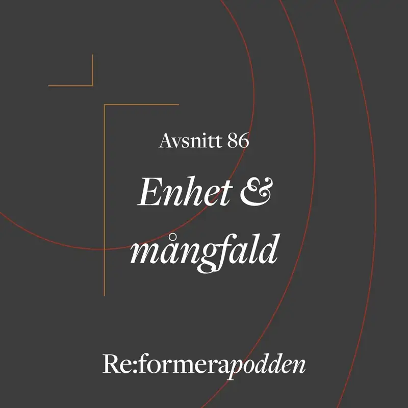 Avsnitt 86 - Enhet & mångfald 