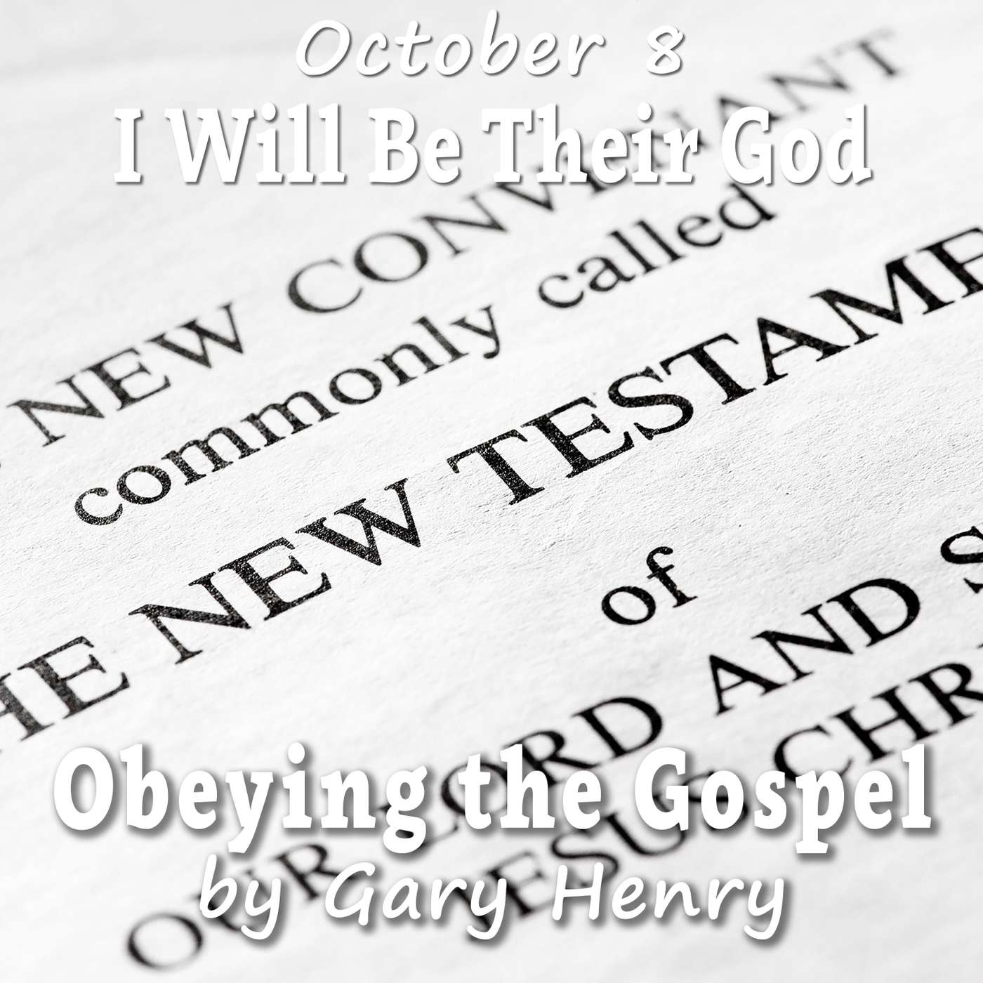 I Will Be Their God (October 8)