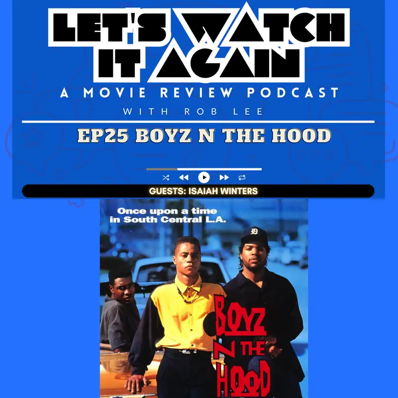 Revisiting Boyz N The Hood with Isaiah Winters