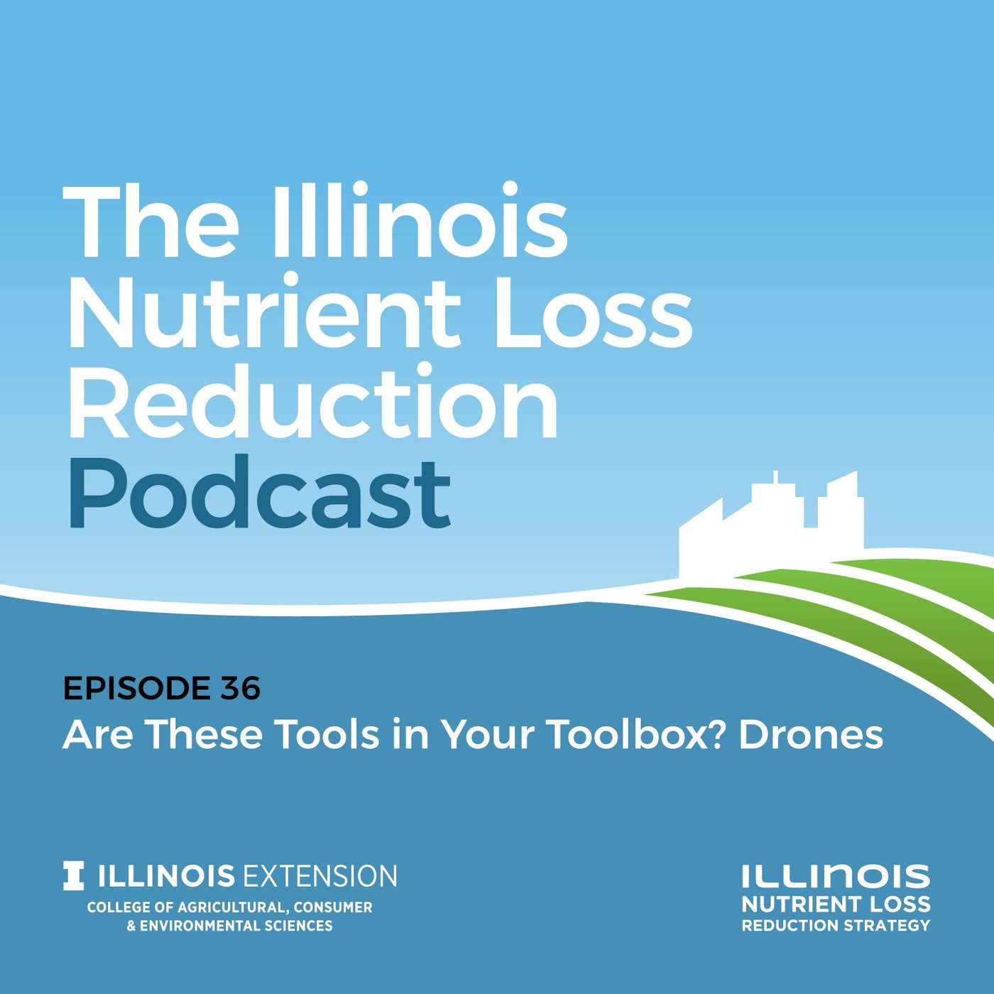 Episode 36 | Are These Tools in Your Toolbox? Drones