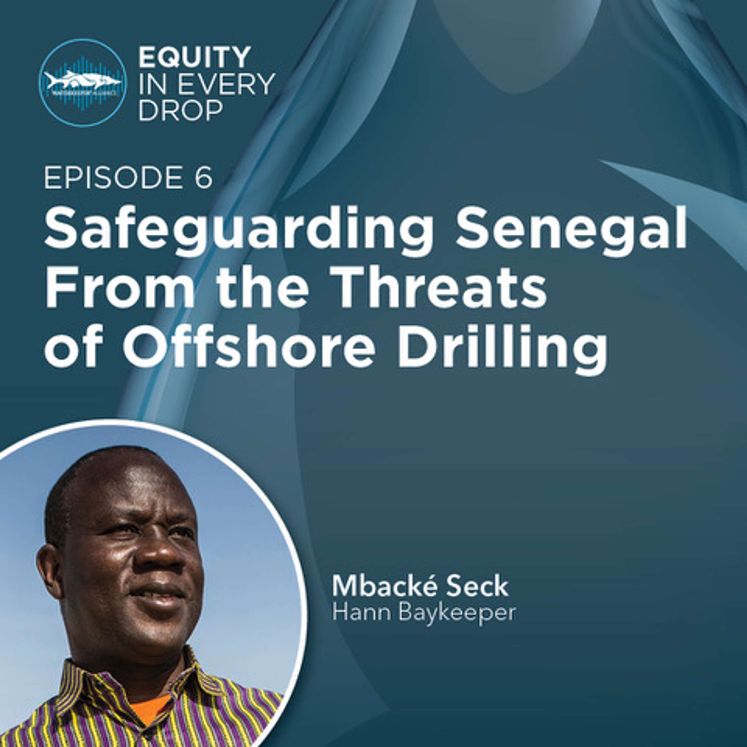 Equity In Every Drop - A Waterkeeper Alliance Podcast