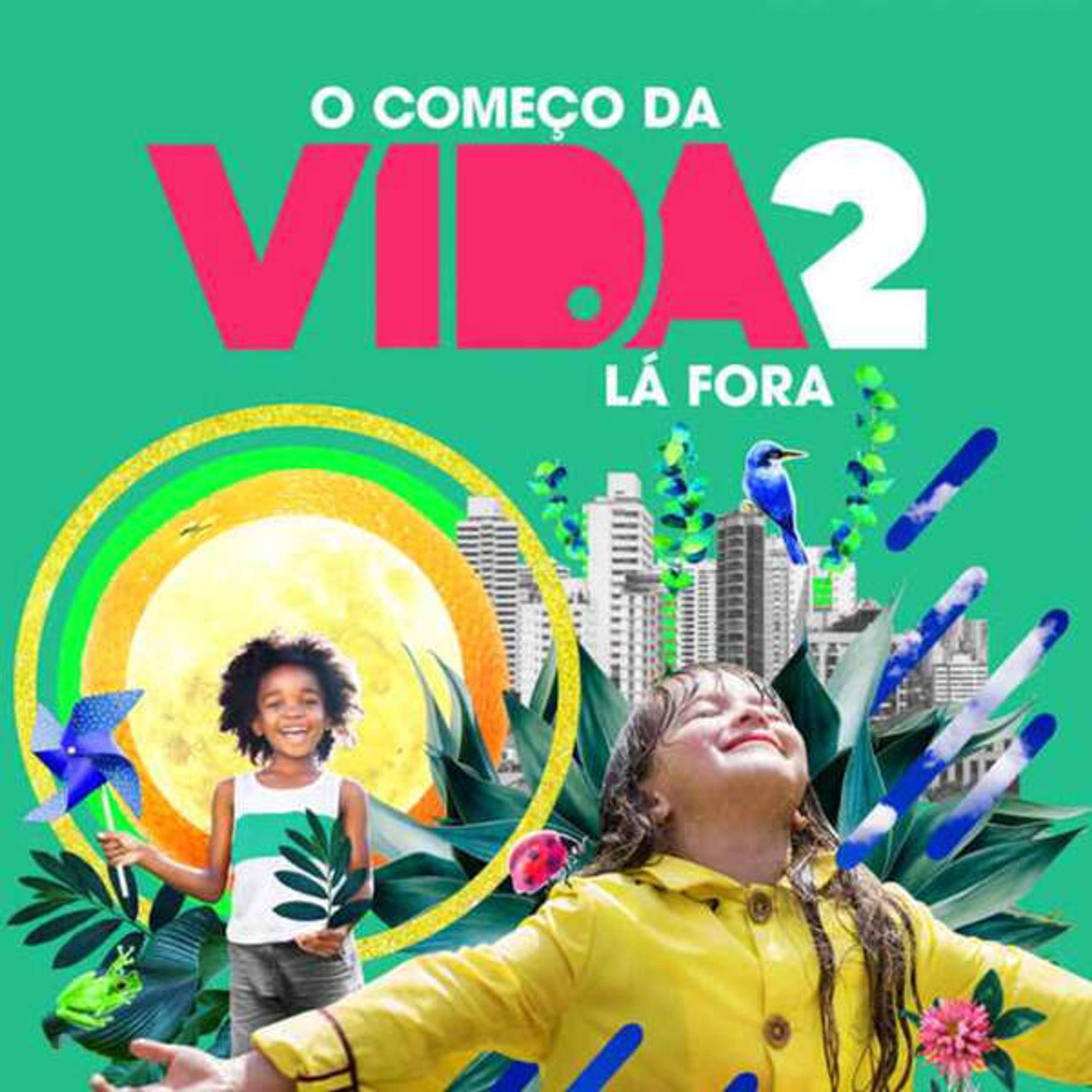 O Começo da Vida - Lá Fora e o que pode fazer mudar a sua visão do mundo! - podcast episode cover