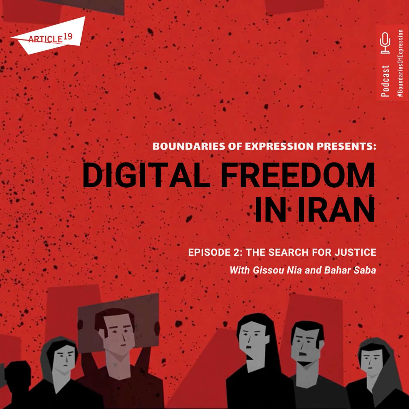 Digital Freedom in Iran - Ep 2: The search for justice Digital Freedom in Iran - Ep 2: The search for justice