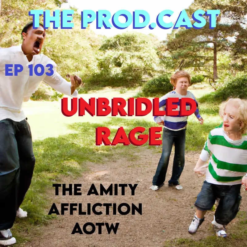 Unbridled Rage (The Amity Affliction AOTW)
