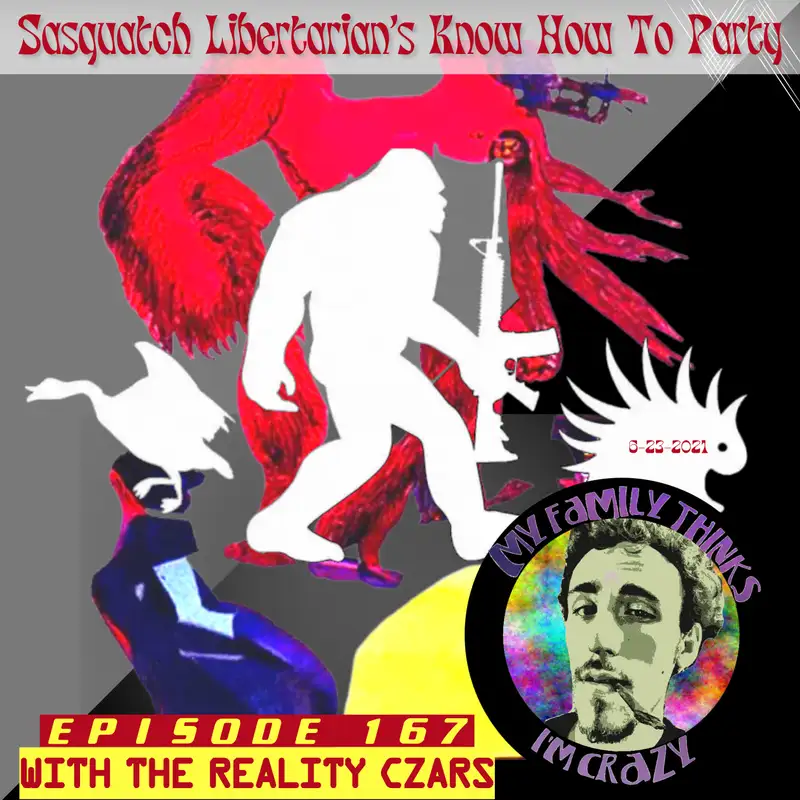 Nate and Tony - Reality Czars | Libertarian's Know How To Party, Poisoned Food, and Sasquatch 