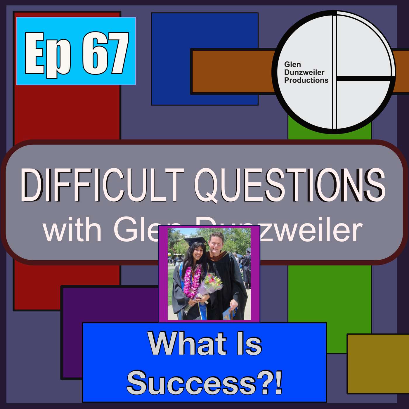 Difficult Questions: What Is Success?