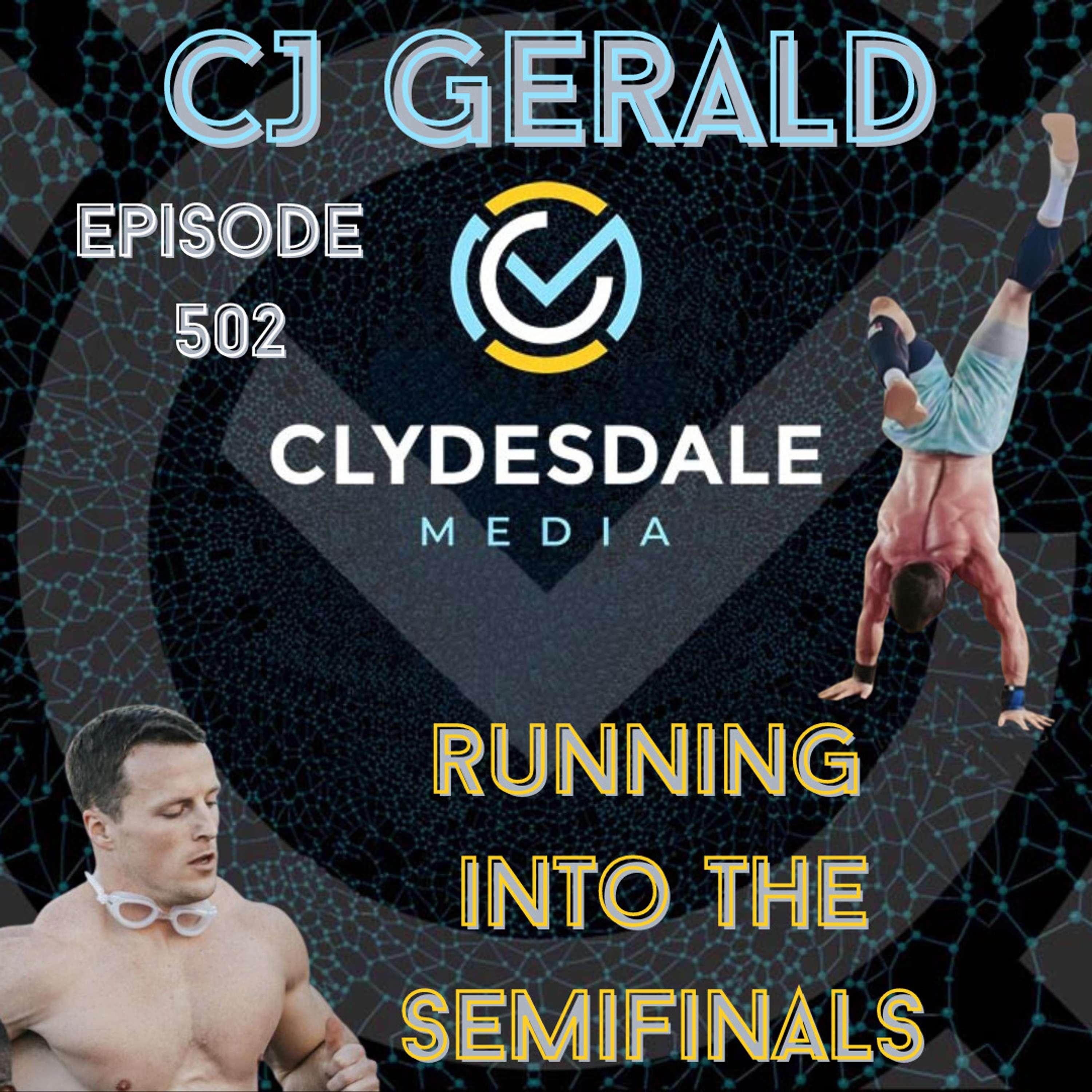 CJ Gerald - The Clydesdale Media Semifinalist Series | Running into the Semifinals