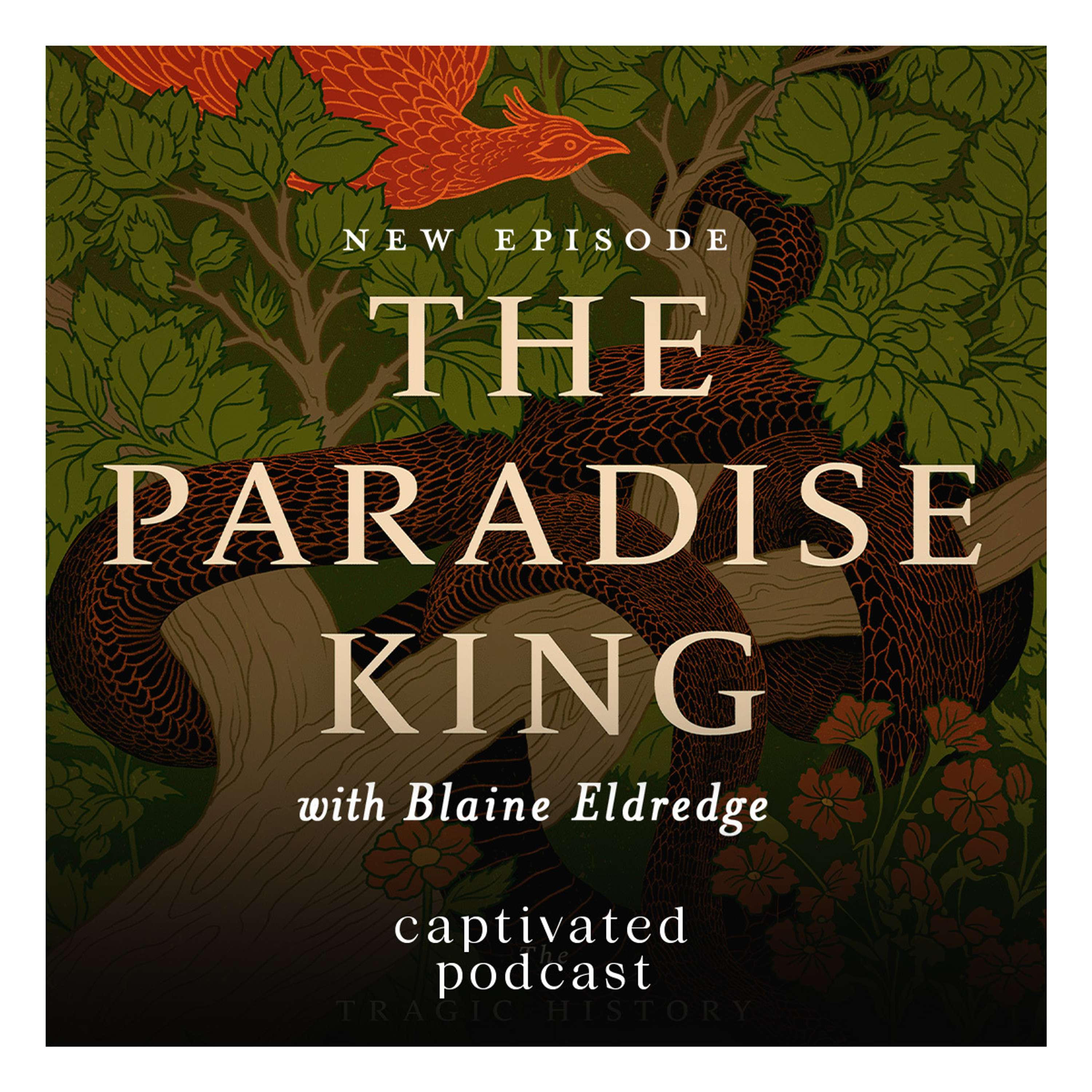 The Paradise King with Blaine Eldredge