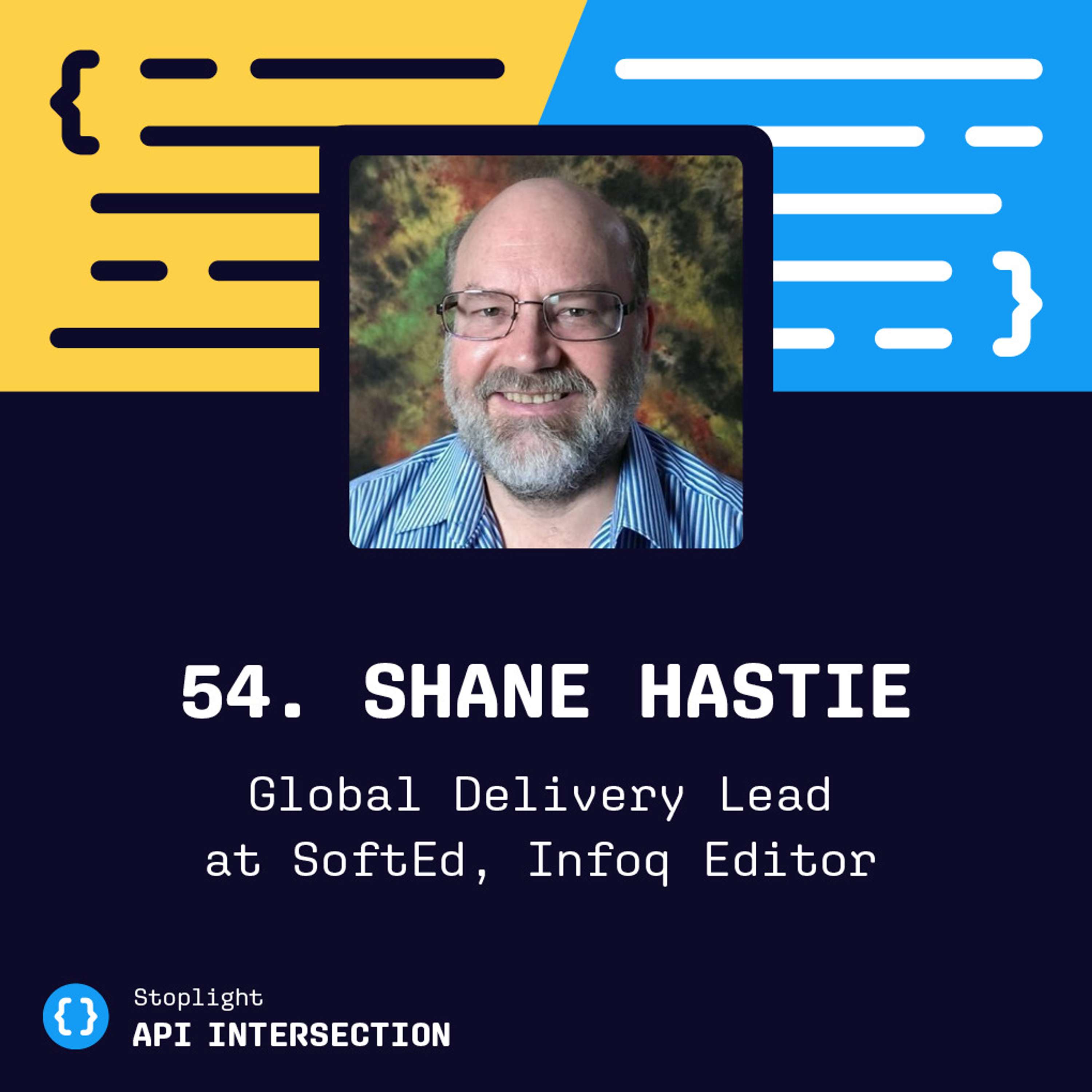 4 Keys to Success for API-Driven Transformations feat. Shane Hastie, Global Delivery Lead at SoftEd and lead editor at Infoq