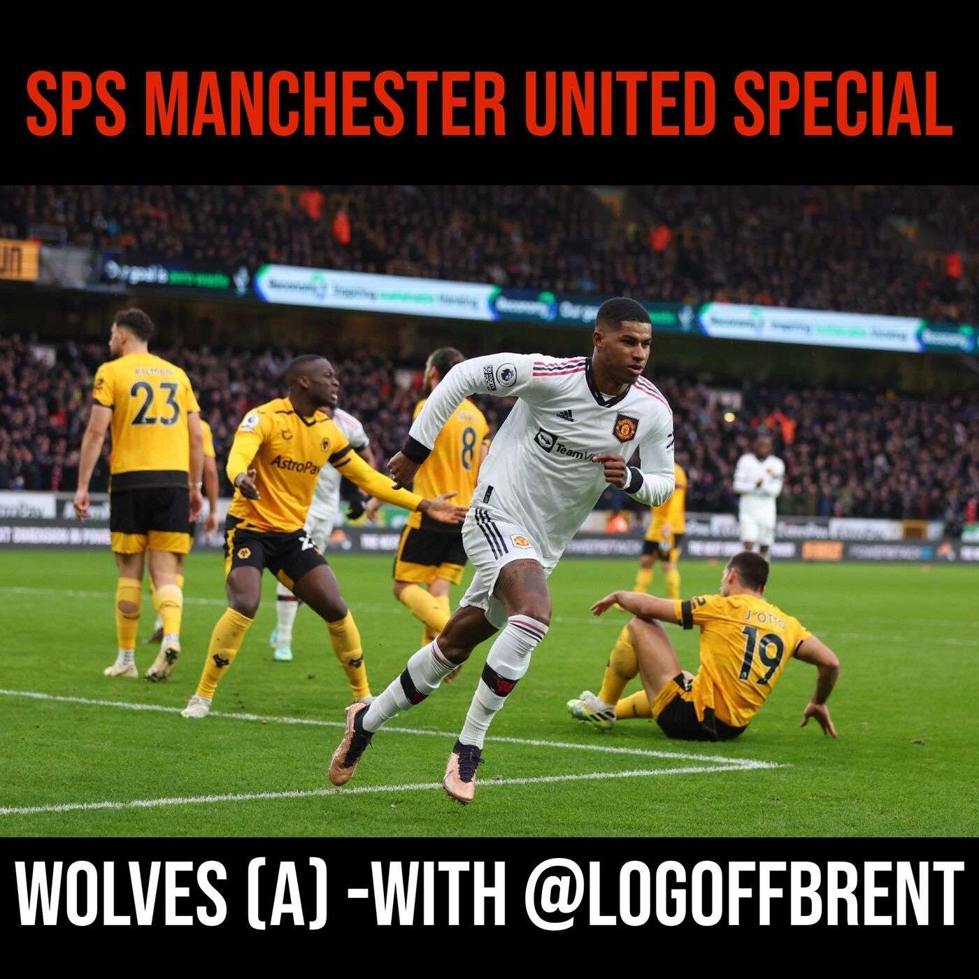 SPS Man Utd Edition - Wolves (A)