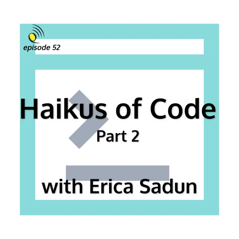 Haikus of Code with Erica Sadun - Part 2