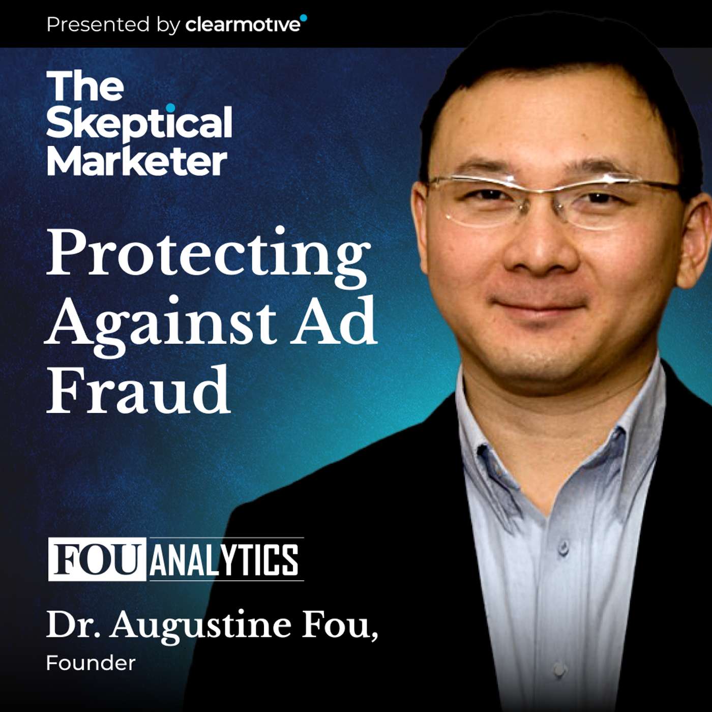 Augustine Fou, Protecting Against Ad Fraud