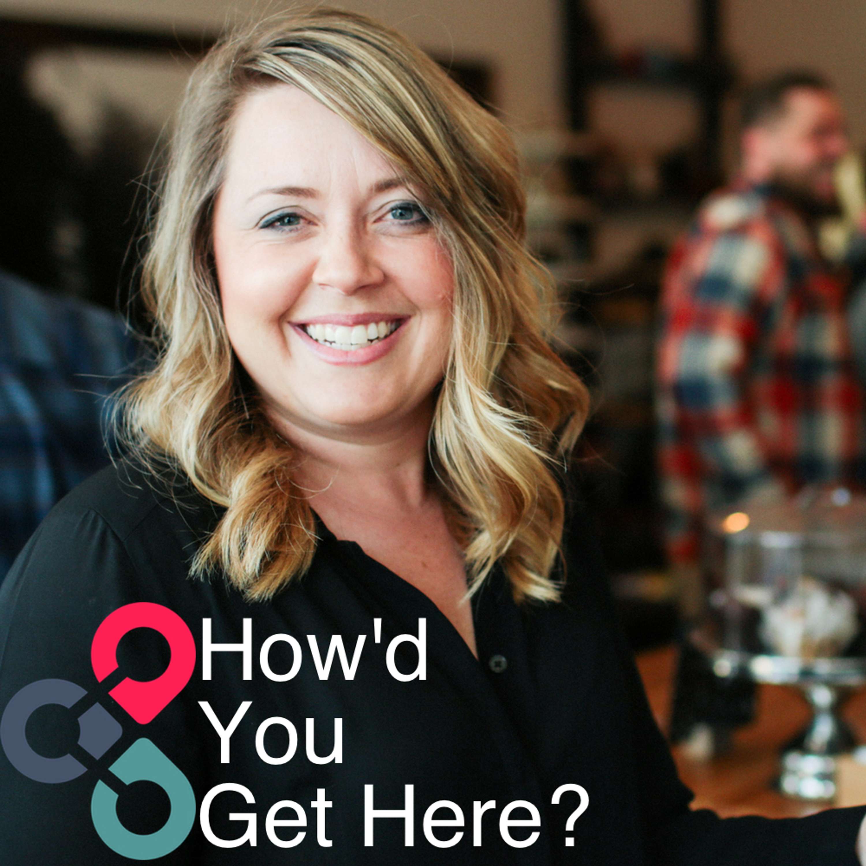 How\'d You Get Here?