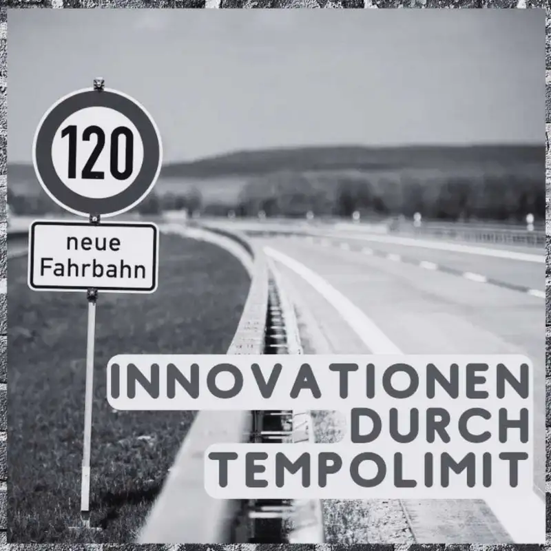 Ein Tempolimit schafft Innovationen - Update