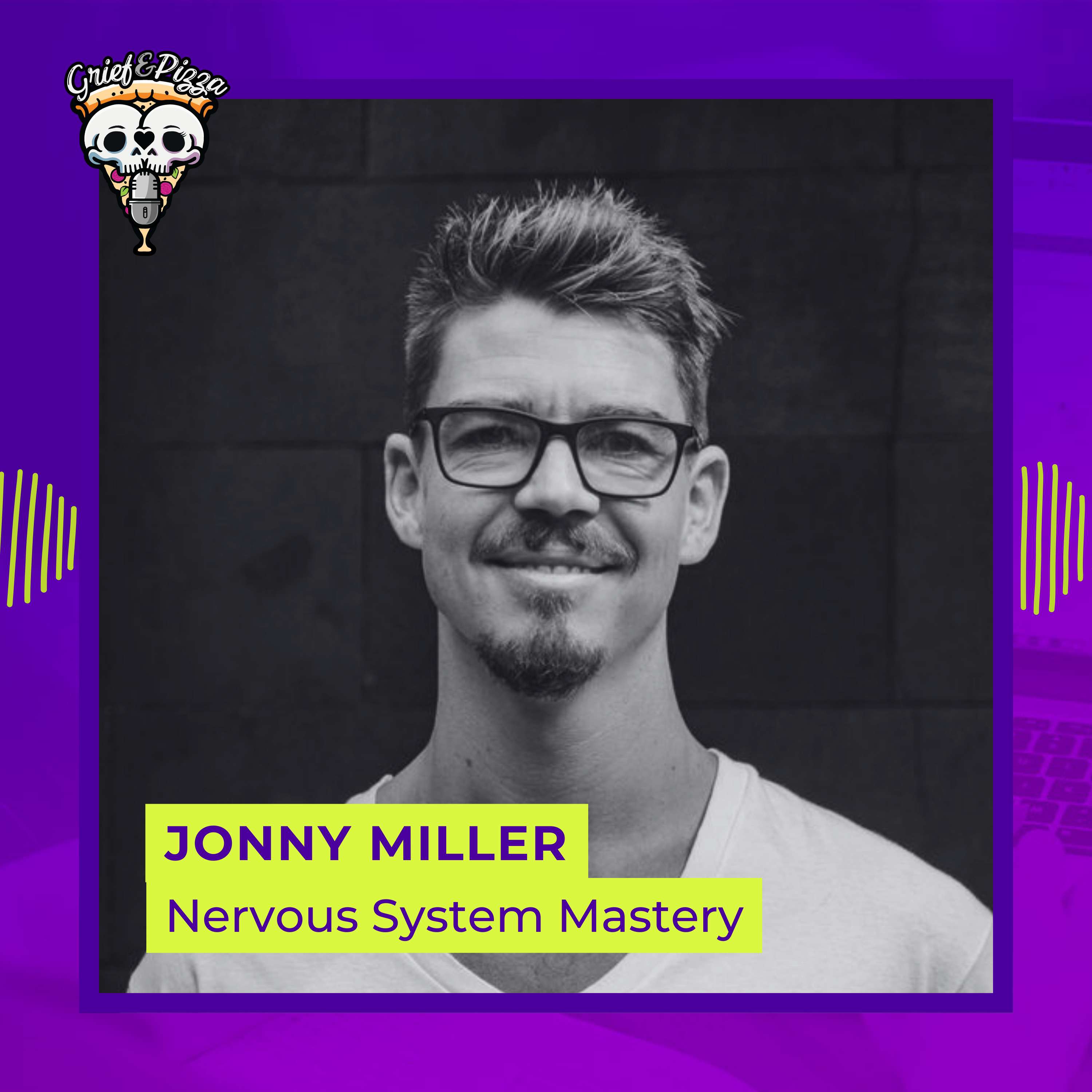 Nervous System Mastery with Jonny Miller