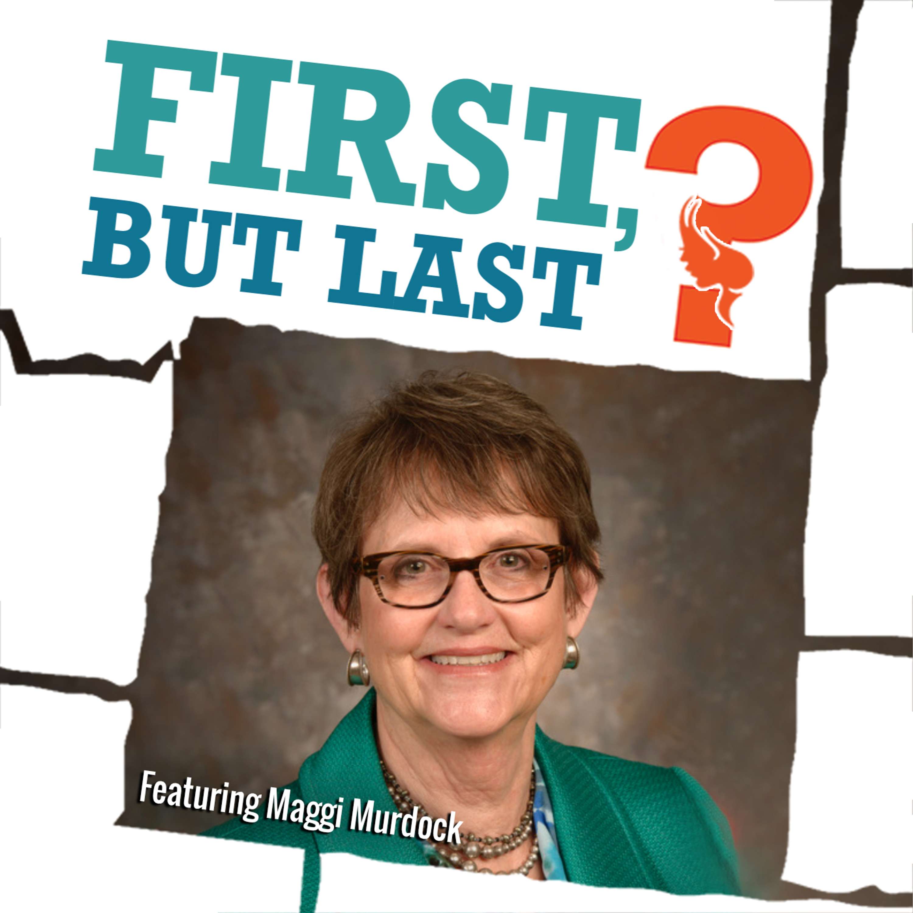 First, But Last?