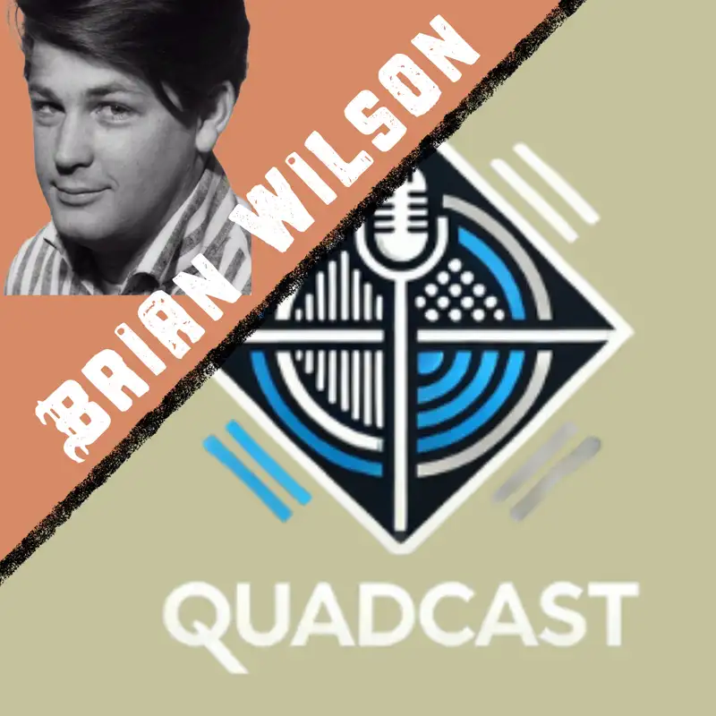 QUADCast - Brian Wilson