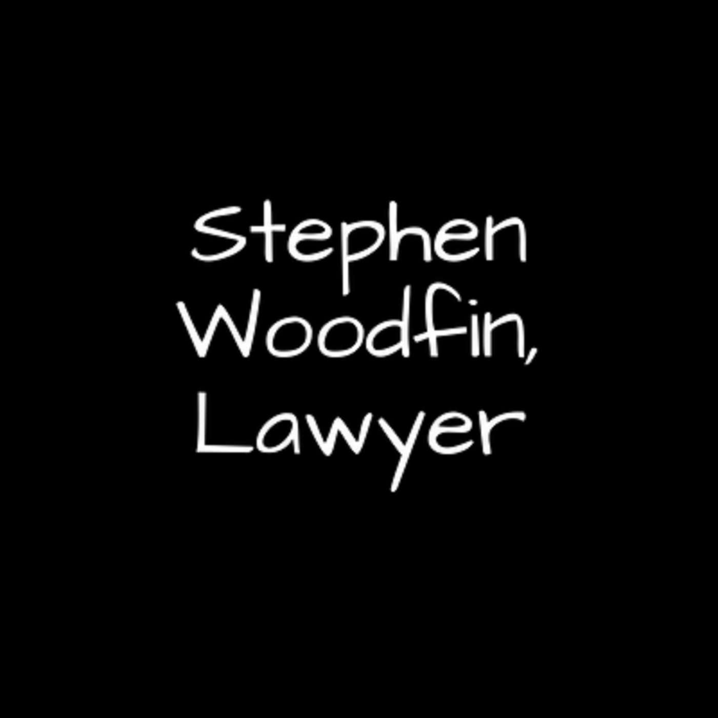 Stephen Woodfin, Lawyer