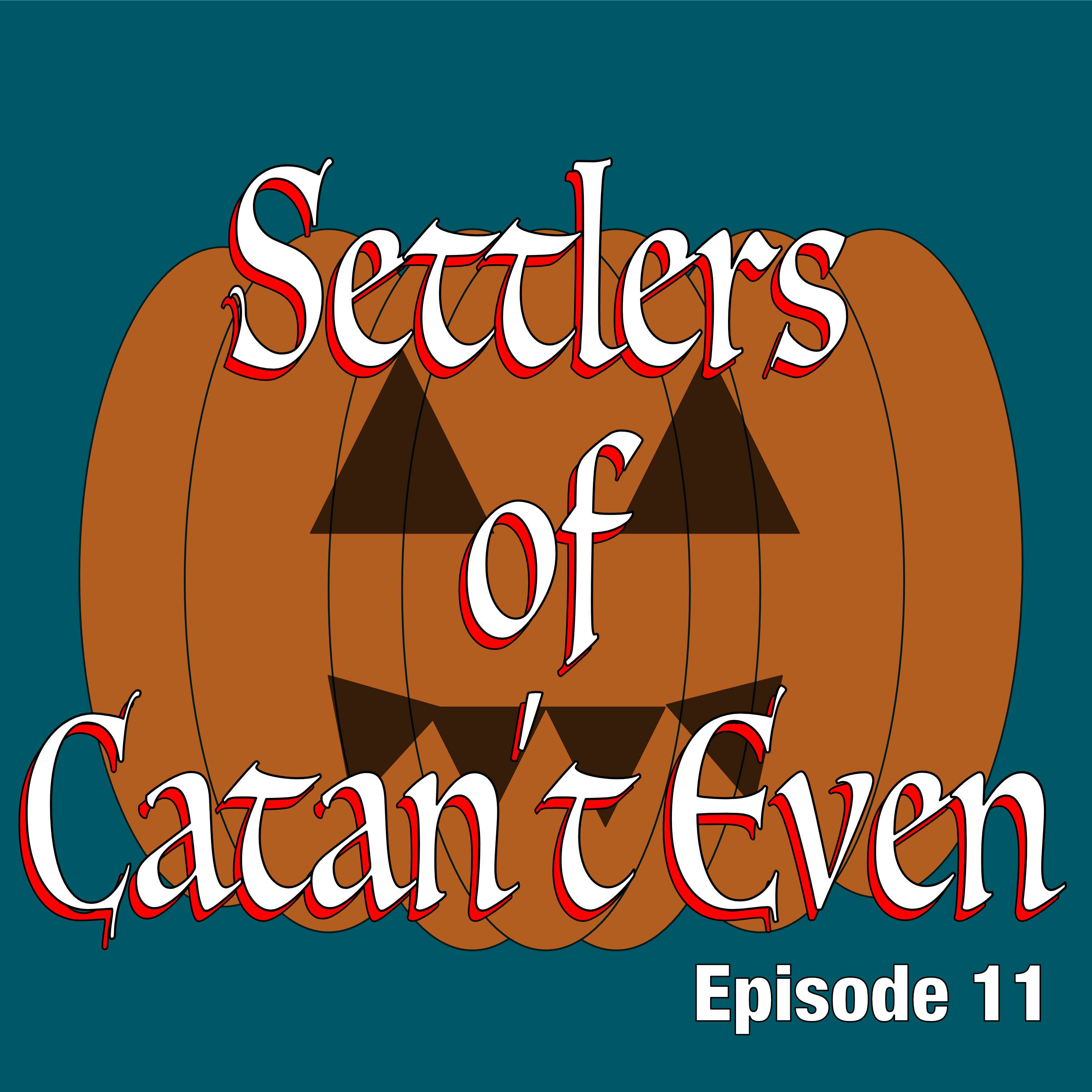 Settlers of Catan’t Even