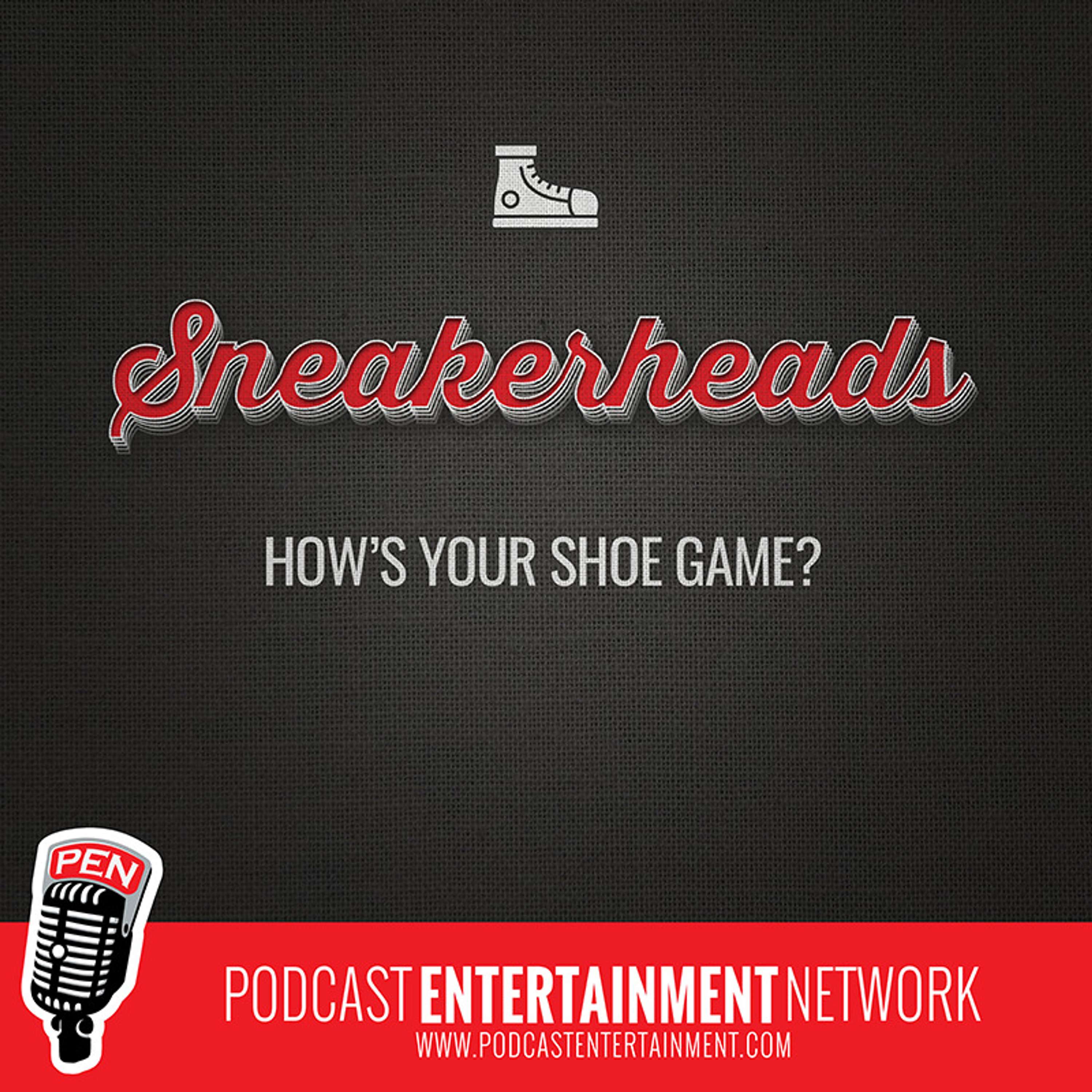 Sneakerheads (by Podcast Entertainment Network)