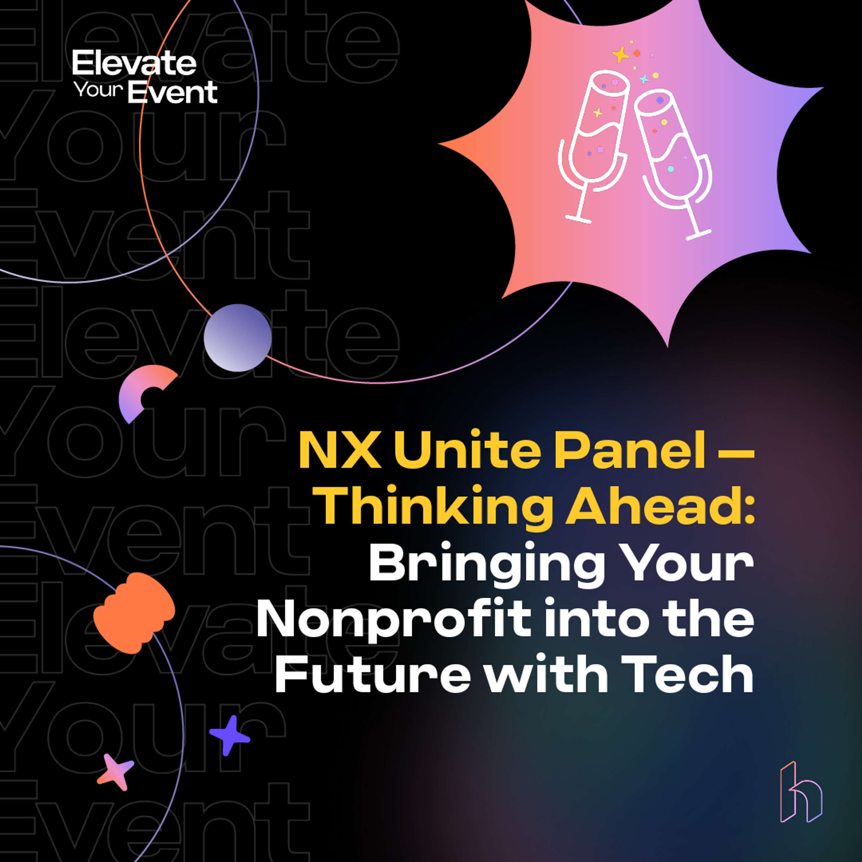 NX Unite Panel - Thinking Ahead: Bringing Your Nonprofit into the Future with Tech