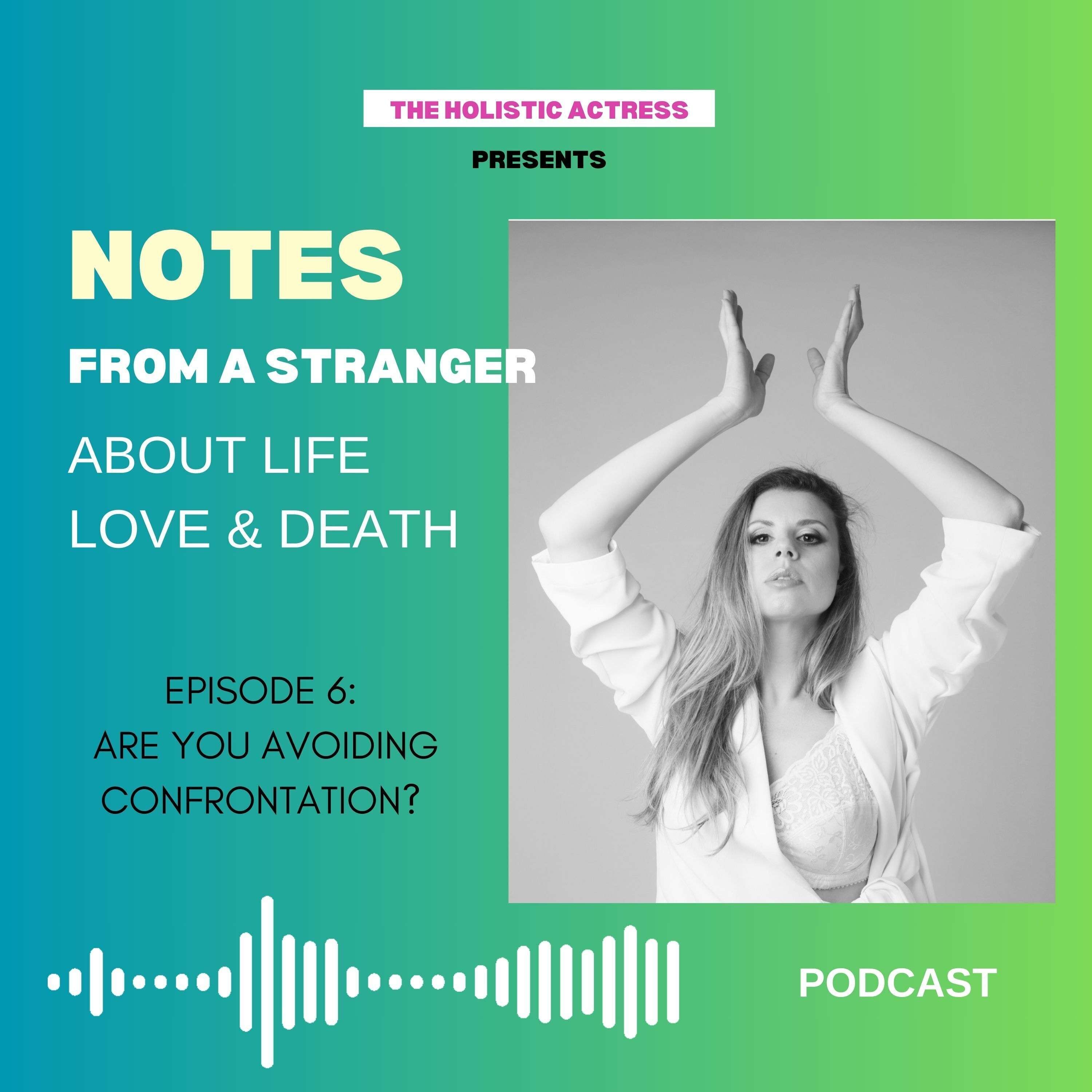 NOTES from a stranger about life, love and death