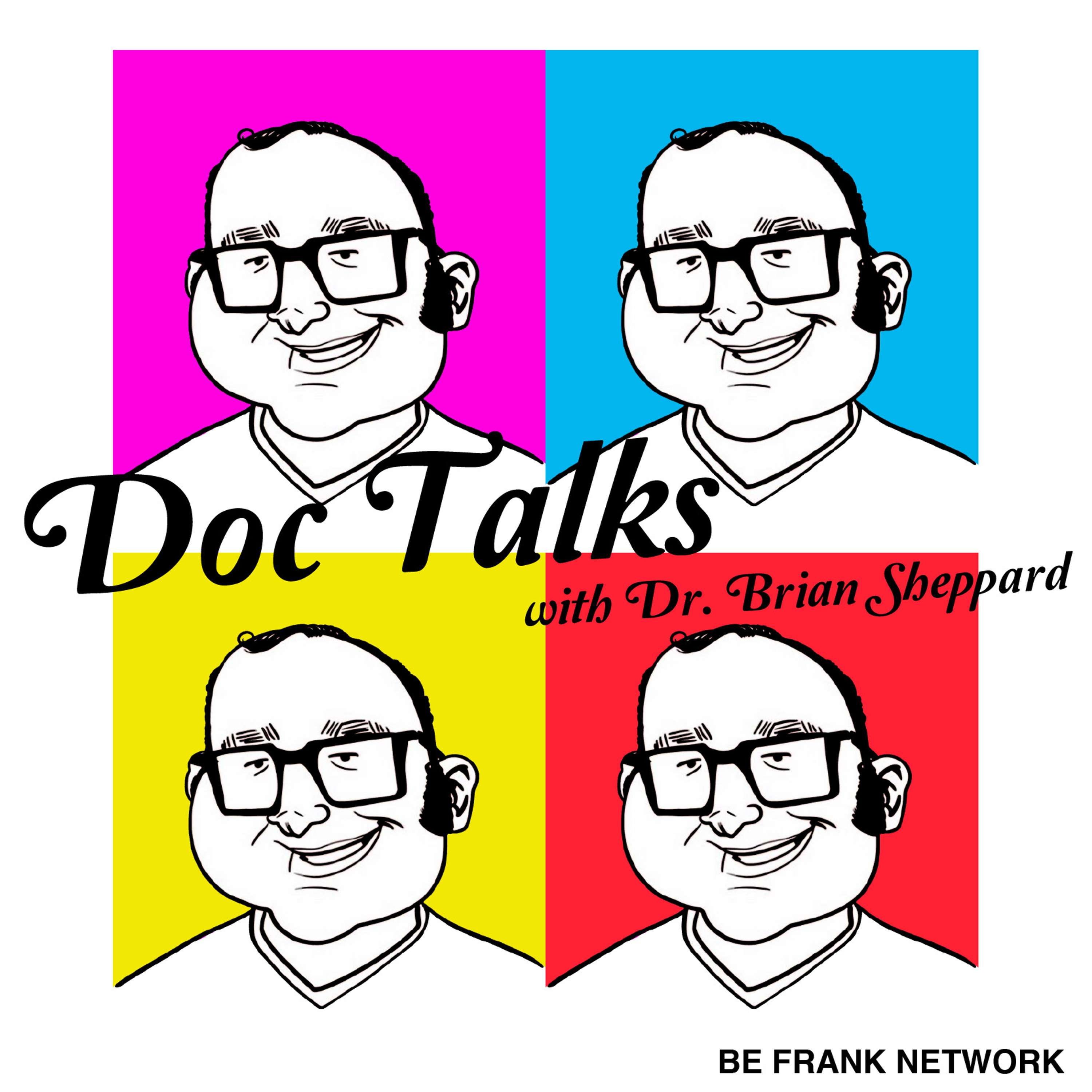 Doc Talks With Dr. Brian Sheppard