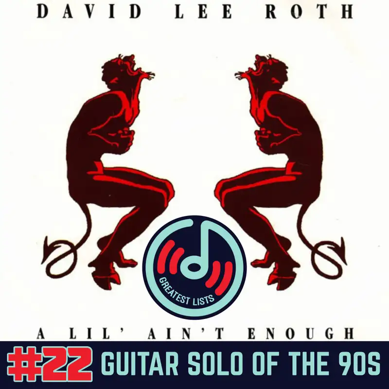 S2a #22 "A Lil' Ain't Enough" by David Lee Roth