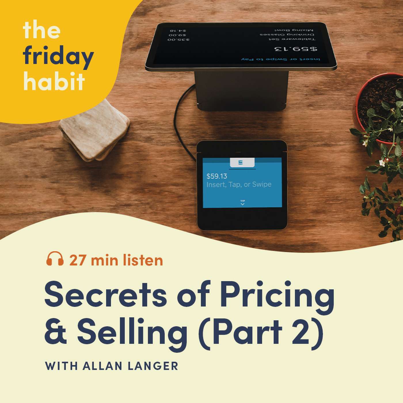 The Friday Habit