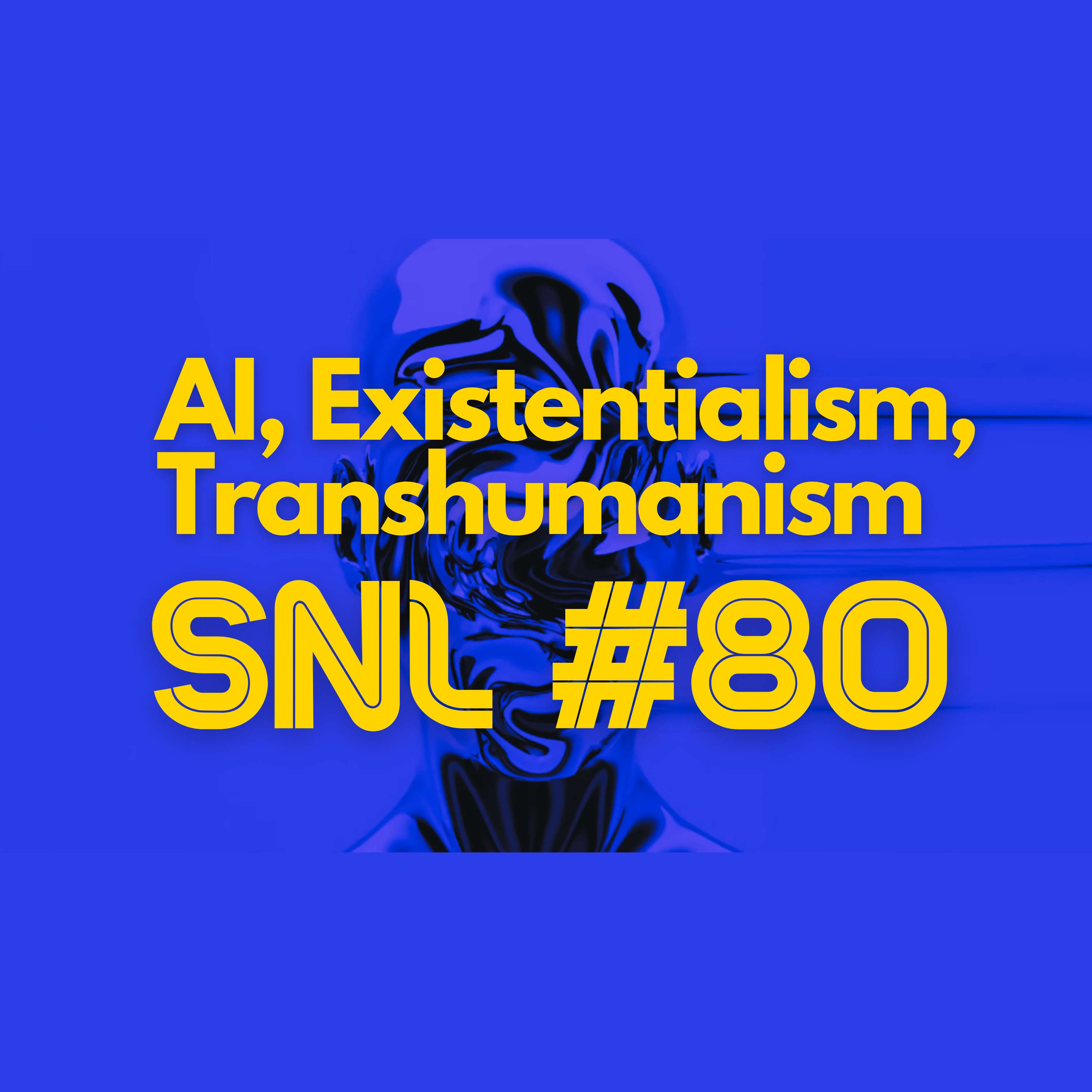 Stacker News Live #80: AI, Existentialism, Transhumanism