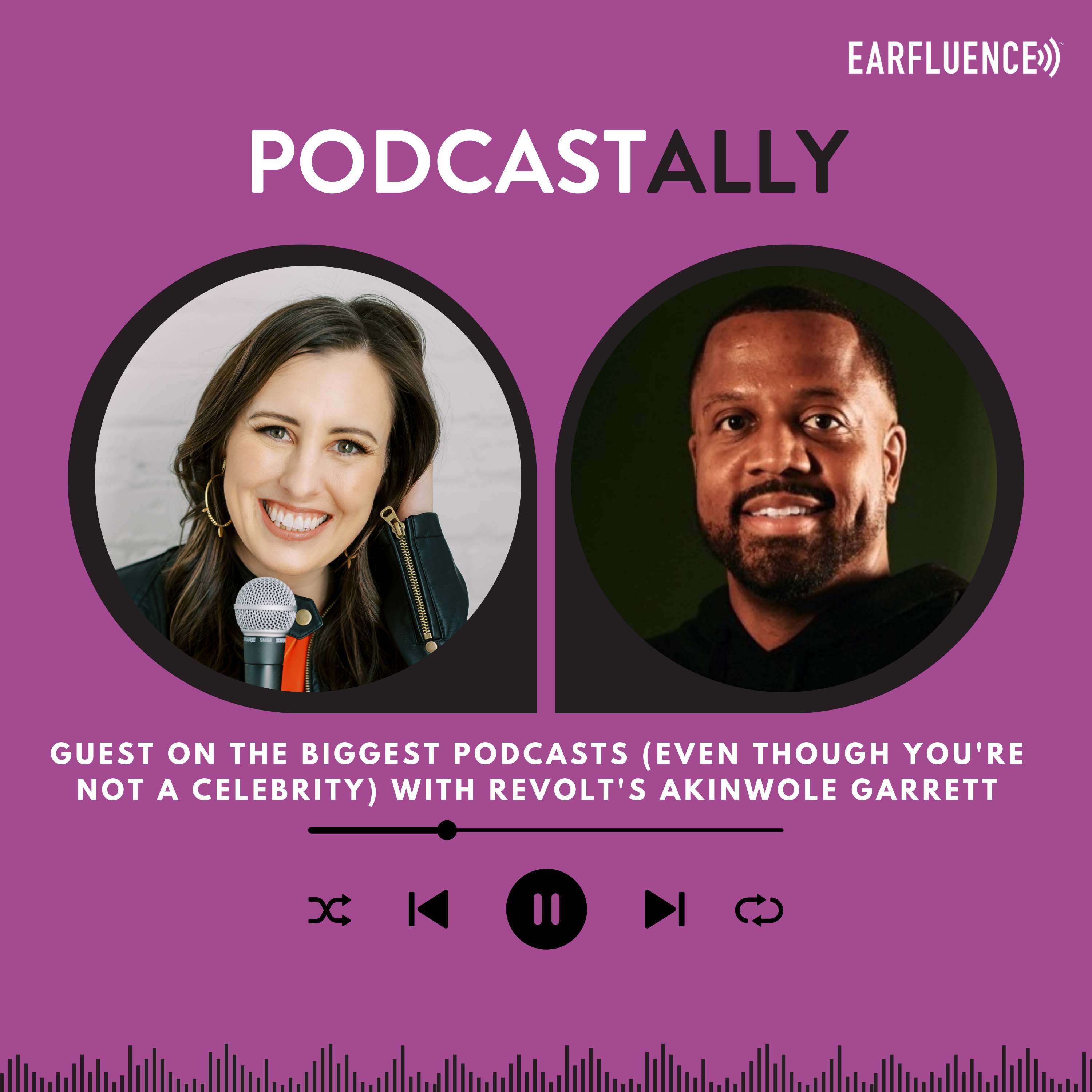 Guest on the Biggest Podcasts (Even Though You’re Not a Celebrity) with REVOLT’s Akinwole Garrett