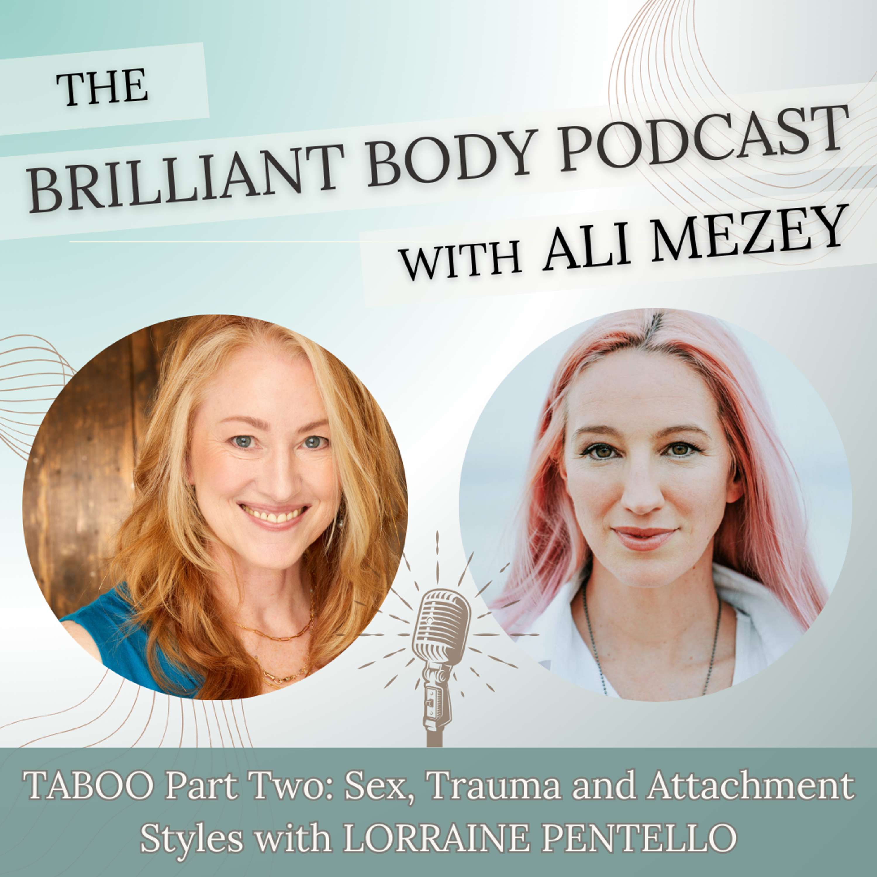 The Brilliant Body Podcast with Ali Mezey